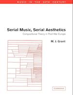 Serial Music, Serial Aesthetics