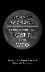 The Jurisprudence of GATT and the Wto