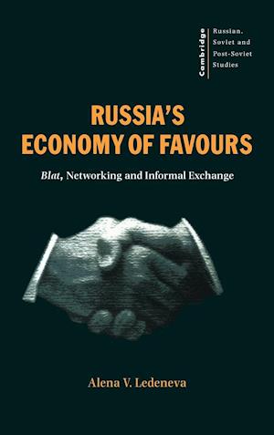 Russia's Economy of Favours