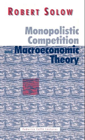 Monopolistic Competition and Macroeconomic Theory