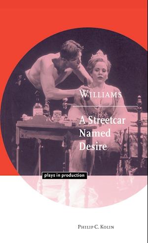 Williams: A Streetcar Named Desire