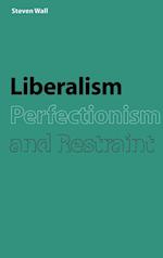 Liberalism, Perfectionism and Restraint