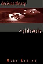 Decision Theory as Philosophy