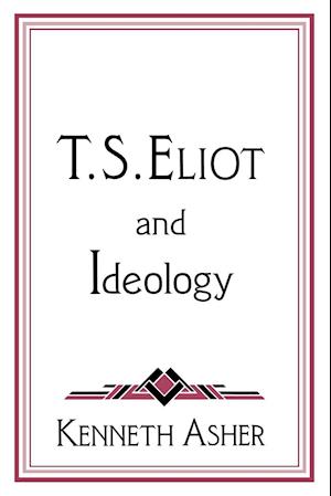 T. S. Eliot and Ideology