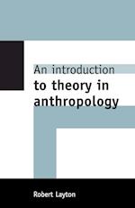 An Introduction to Theory in Anthropology