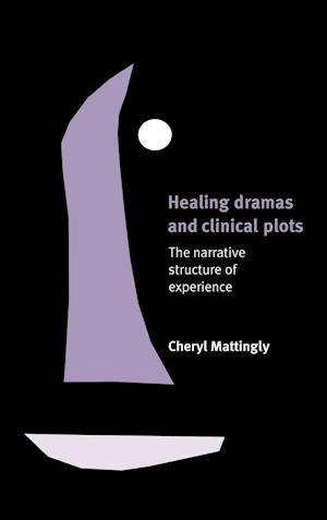 Healing Dramas and Clinical Plots