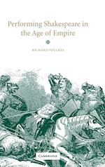 Performing Shakespeare in the Age of Empire