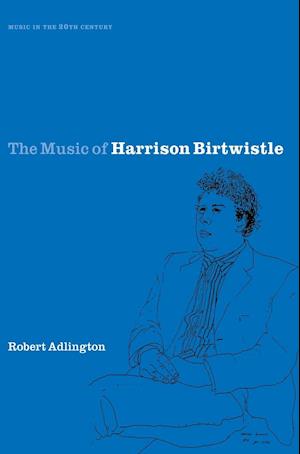 The Music of Harrison Birtwistle