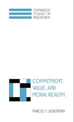 Commitment, Value, and Moral Realism