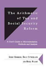The Arithmetic of Tax and Social Security Reform