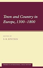 Town and Country in Europe, 1300-1800
