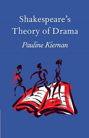 Shakespeare's Theory of Drama