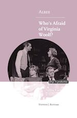 Albee: Who's Afraid of Virginia Woolf?