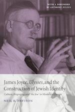 James Joyce, Ulysses, and the Construction of Jewish Identity