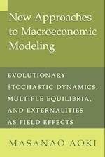 New Approaches to Macroeconomic Modeling