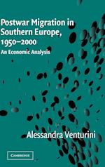 Postwar Migration in Southern Europe, 1950–2000