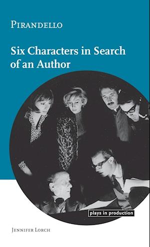 Pirandello:Six Characters in Search of an Author