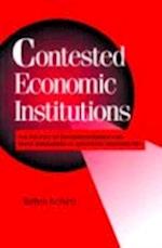 Contested Economic Institutions