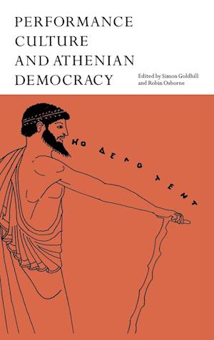 Performance Culture and Athenian Democracy