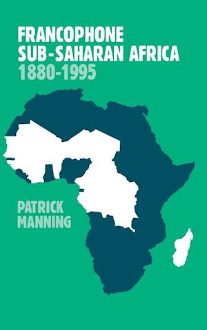 Francophone Sub-Saharan Africa 1880-1995