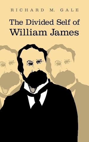 The Divided Self of William James