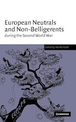 European Neutrals and Non-Belligerents during the Second World War