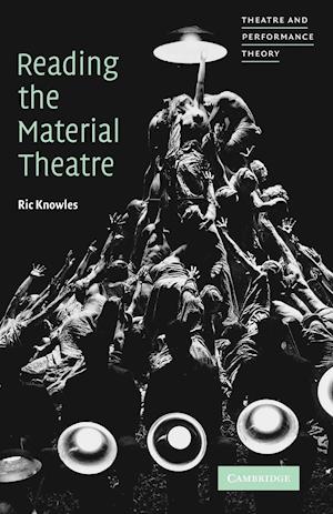 Reading the Material Theatre