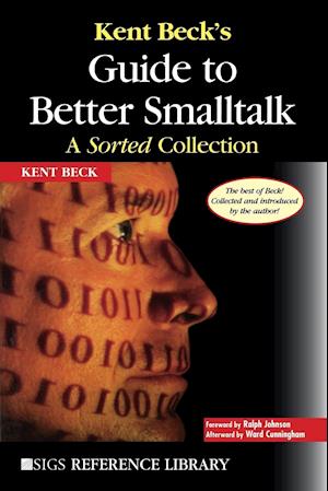 Kent Beck's Guide to Better Smalltalk