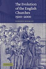 The Evolution of the English Churches, 1500-2000