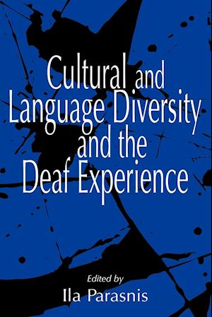 Cultural and Language Diversity and the Deaf Experience