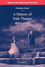 A History of Irish Theatre 1601–2000