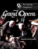 The Cambridge Companion to Grand Opera