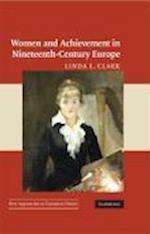 Women and Achievement in Nineteenth-Century Europe