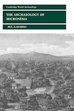 The Archaeology of Micronesia