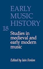 Early Music History: Volume 18