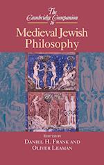 The Cambridge Companion to Medieval Jewish Philosophy