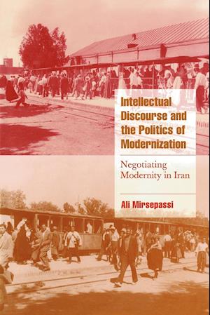 Intellectual Discourse and the Politics of Modernization