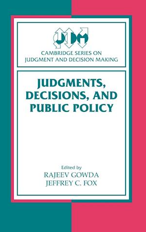 Judgments, Decisions, and Public Policy