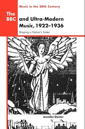 The BBC and Ultra-Modern Music, 1922–1936