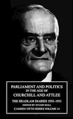 Parliament and Politics in the Age of Churchill and Attlee