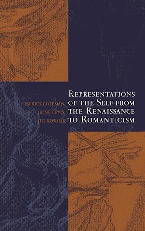 Representations of the Self from the Renaissance to Romanticism