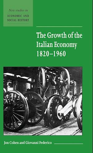 The Growth of the Italian Economy, 1820–1960