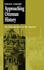 Approaching Ottoman History