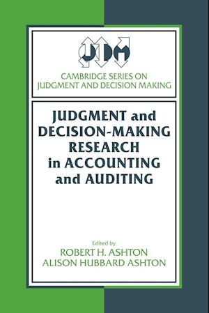 Judgment and Decision-Making Research in Accounting and Auditing