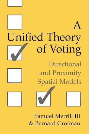 A Unified Theory of Voting