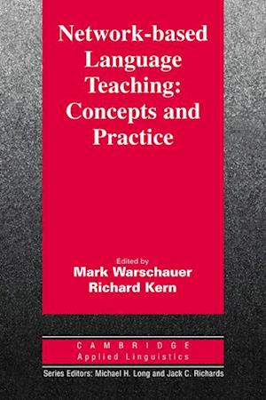 Network-Based Language Teaching: Concepts and Practice