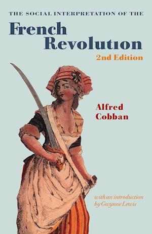 The Social Interpretation of the French Revolution