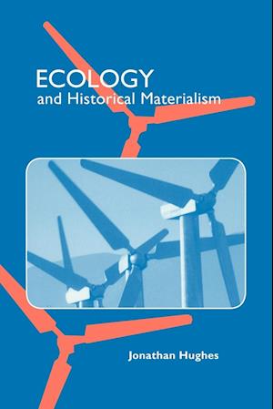 Ecology and Historical Materialism