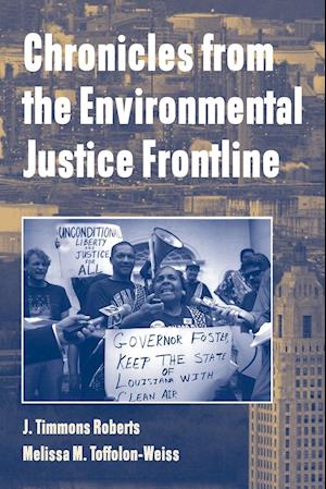 Chronicles from the Environmental Justice Frontline