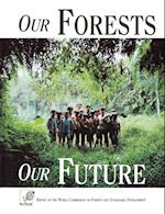 Our Forests, Our Future